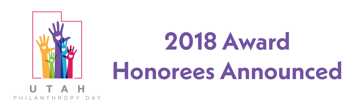 Colorful hands graphic and text reading 2018 Award Honorees Announced for Utah Philanthropy Day.