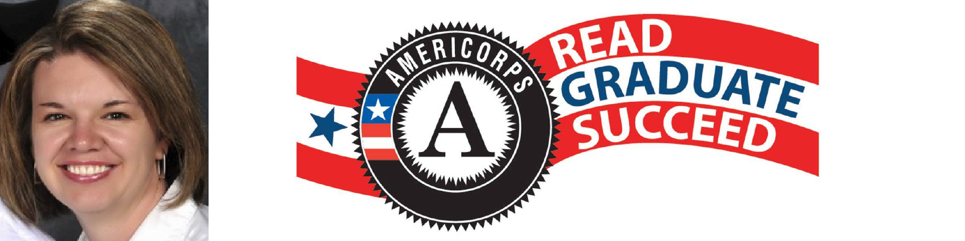 Smiling woman next to AmeriCorps logo and Read Graduate Succeed banner.