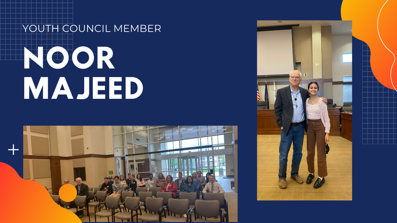 Youth Council Member Noor Majeed Blue background with light blue grids in upper left corner and right side of image. Orange gradient blobs on lower left corner and upper right corner. Image of people sitting in chairs in a meeting room. Image of Noor posting with a local representative.